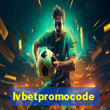 lvbetpromocode