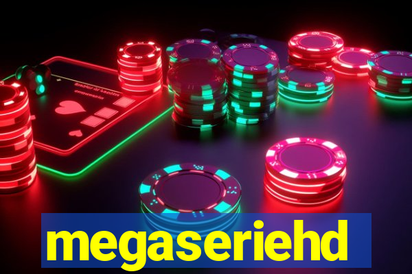 megaseriehd