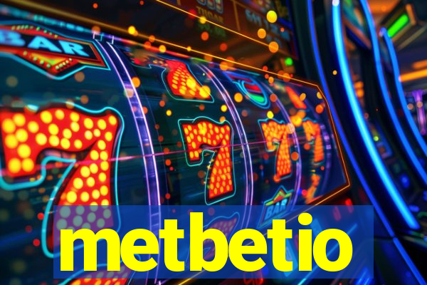 metbetio