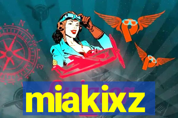 miakixz