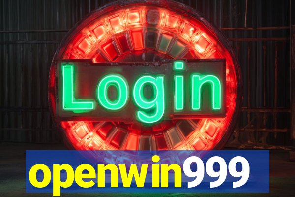 openwin999