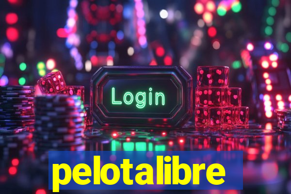 pelotalibre