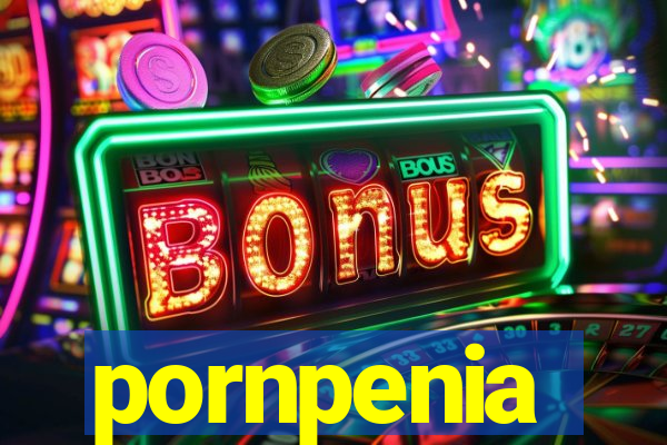 pornpenia