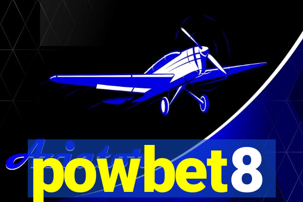 powbet8