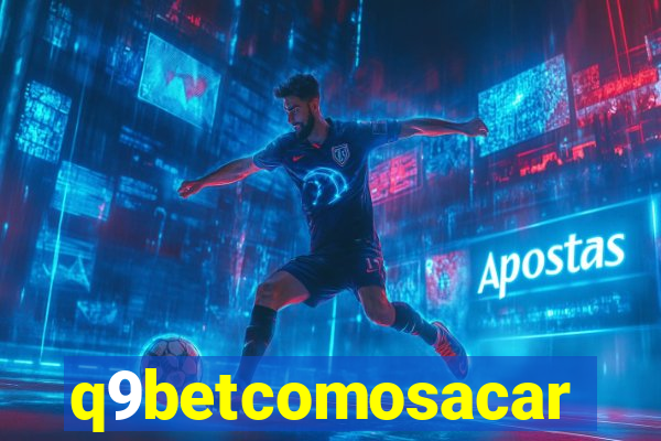 q9betcomosacar