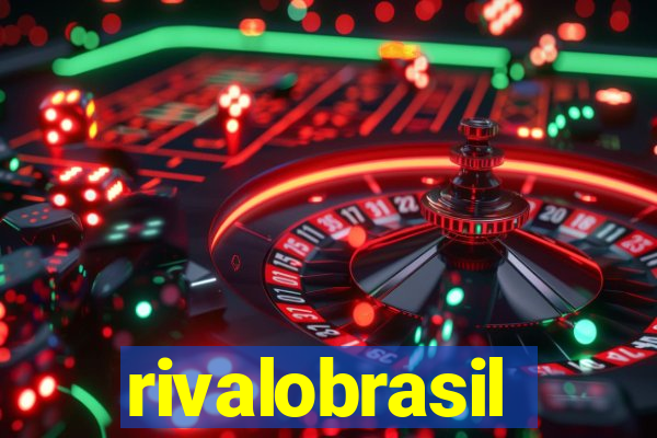 rivalobrasil