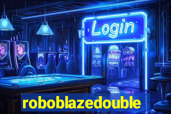 roboblazedouble