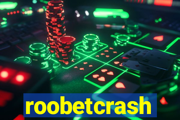 roobetcrash