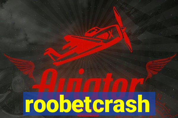 roobetcrash