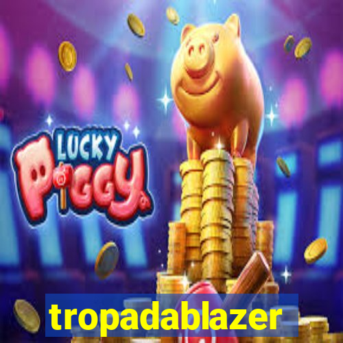 tropadablazer