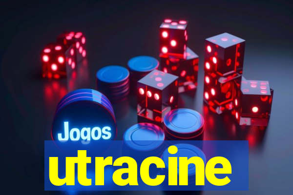 utracine