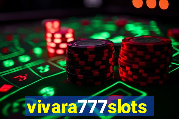 vivara777slots