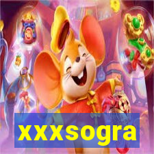 xxxsogra