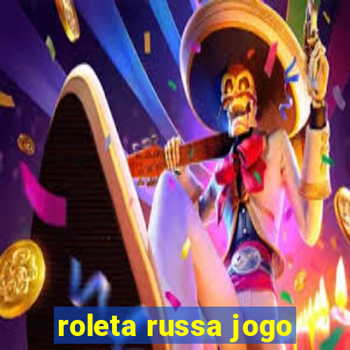 roleta russa jogo