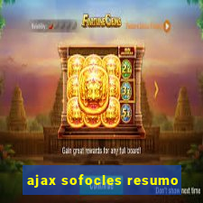 ajax sofocles resumo