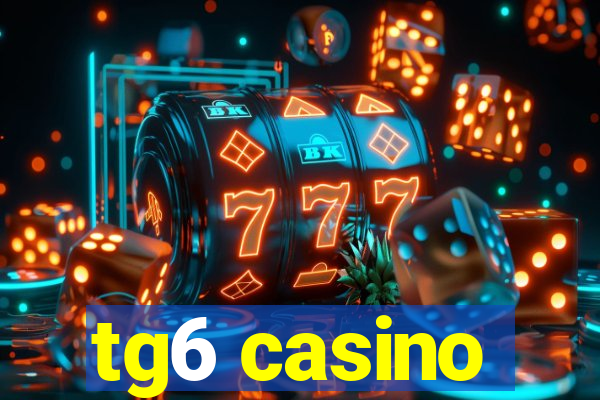 tg6 casino