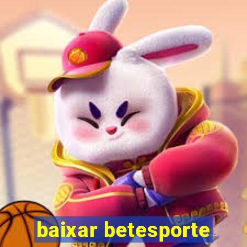 baixar betesporte