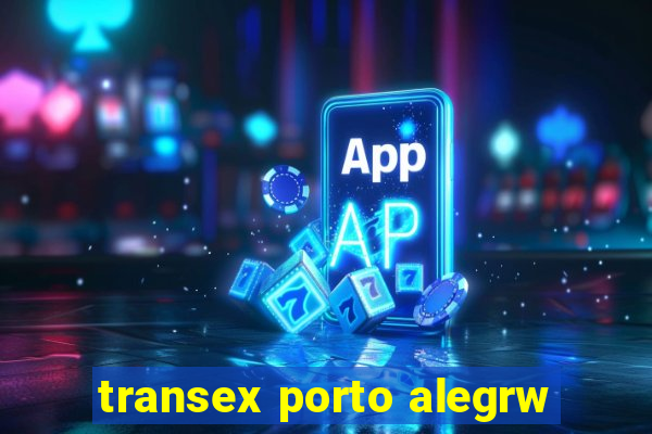 transex porto alegrw