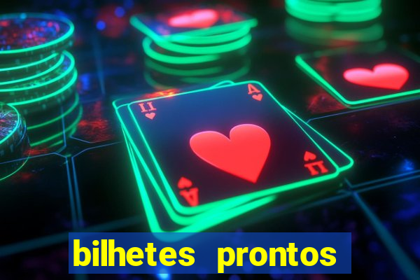 bilhetes prontos apostas esportivas