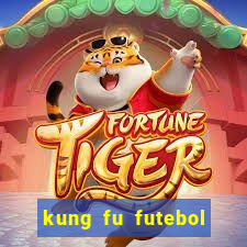 kung fu futebol clube dublado torrent