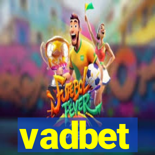 vadbet