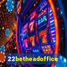 22betheadoffice