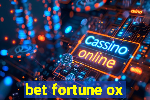 bet fortune ox