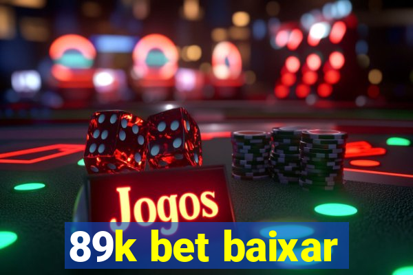 89k bet baixar