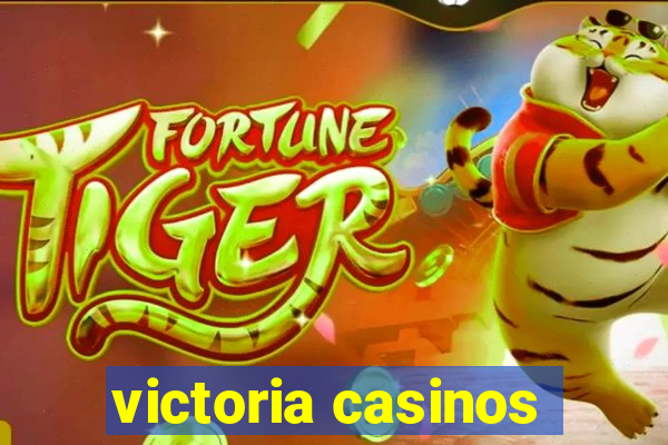 victoria casinos