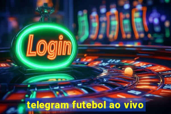 telegram futebol ao vivo