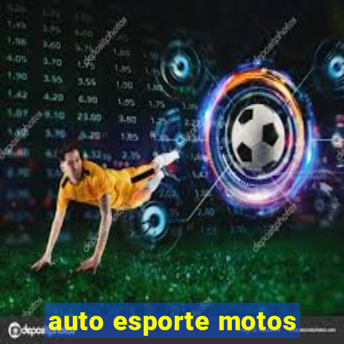 auto esporte motos