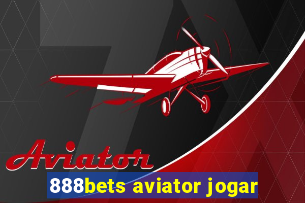 888bets aviator jogar