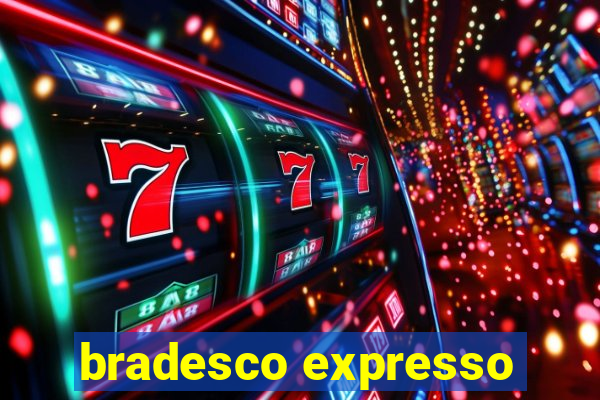 bradesco expresso