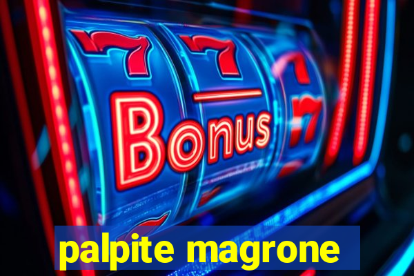 palpite magrone