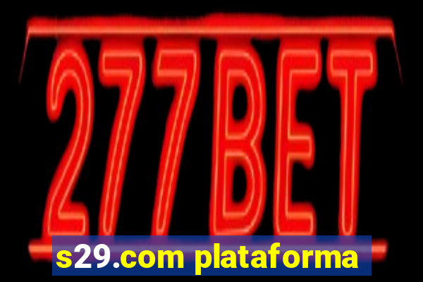 s29.com plataforma