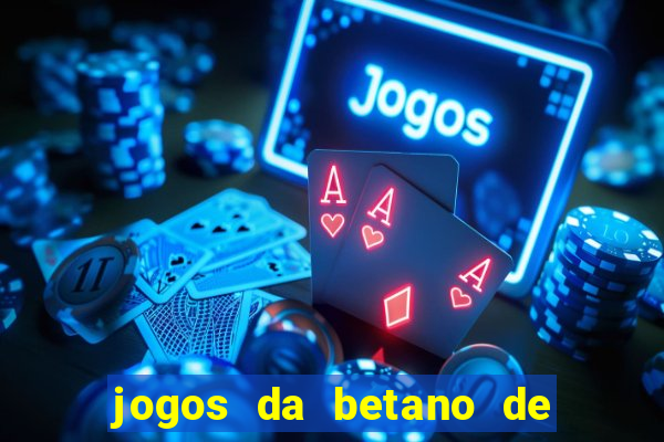 jogos da betano de 1 centavo