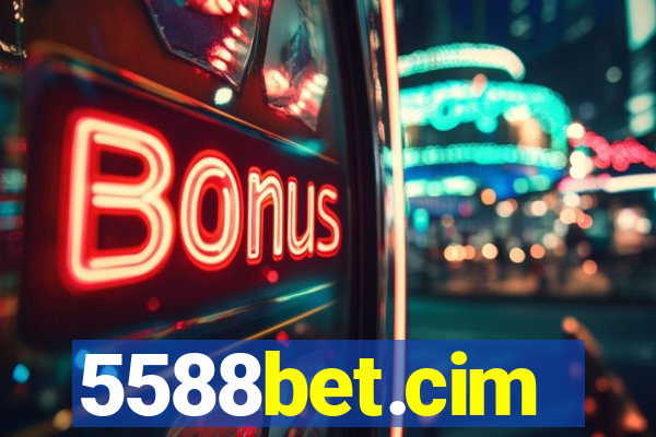 5588bet.cim