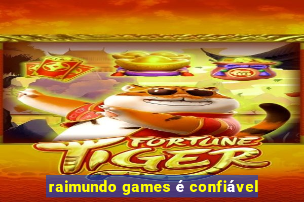 raimundo games é confiável