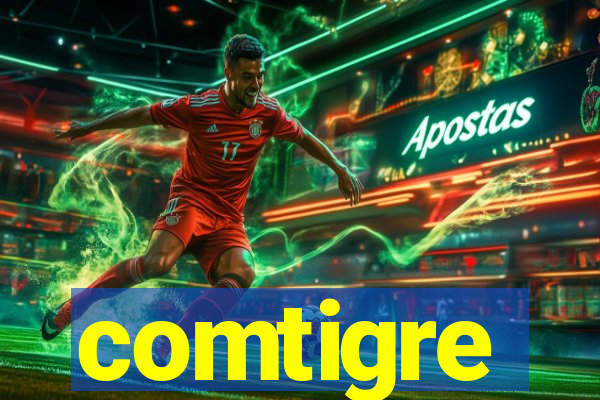 comtigre