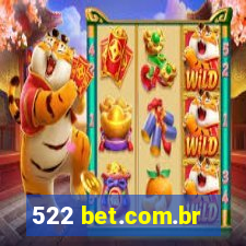 522 bet.com.br