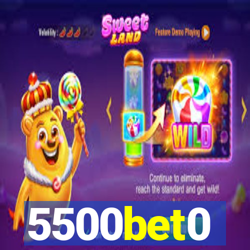 5500bet0