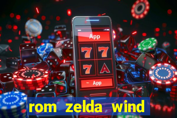 rom zelda wind waker pt br