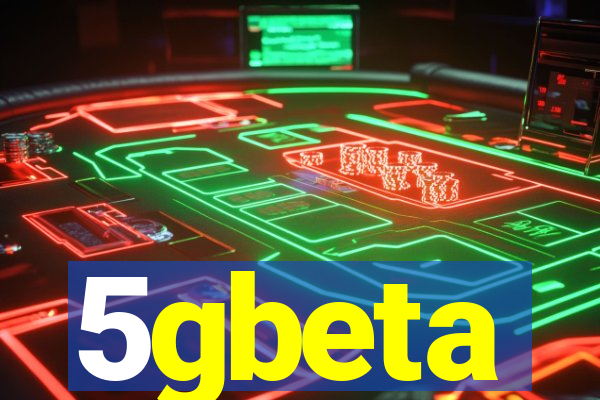 5gbeta