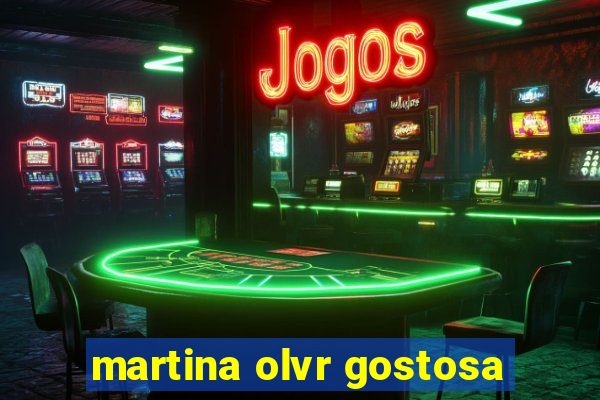 martina olvr gostosa