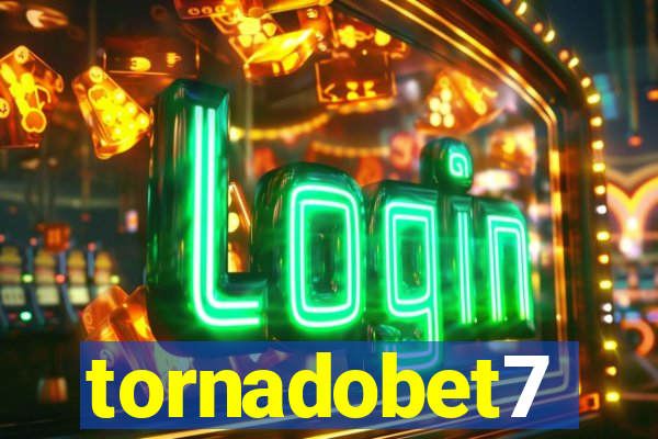 tornadobet7