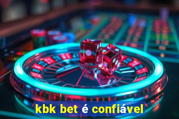 kbk bet é confiável