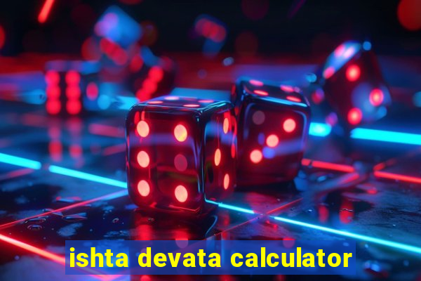 ishta devata calculator