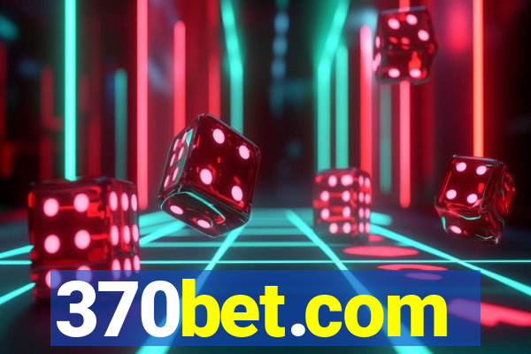 370bet.com