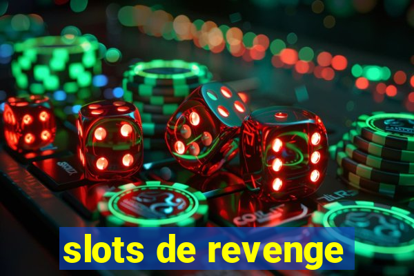 slots de revenge