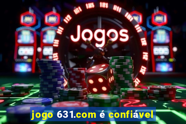 jogo 631.com é confiável